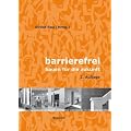 Barrierefrei - Bauen f�r die Zukunft: Neue Normen DIN 18040-1/-2 bereits eingearbeitet