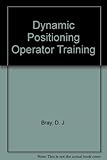 Dynamic positioning operator training