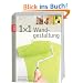 1x1 kreative Wandgestaltung: Tipps und Tricks zum Renovieren und Versch�nern Ihrer W�nde