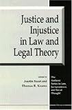 Justice and Injustice in Law and Legal Theory (The Amherst Series in Law, Jurisprudence, and Social Thought)