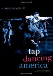 Tap Dancing America: A Cultural History
