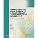 Success in Practical/Vocational Nursing: From Student to Leader (Success in Practical Nursing)