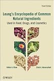 Leung's Encyclopedia of Common Natural Ingredients: Used in Food, Drugs and Cosmetics