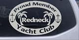 Proud Member Redneck Yacht Club Country Car Window Wall Laptop Decal Sticker -- Silver 8in X 5.2in