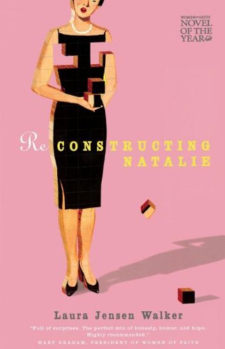 reconstructing natalie women of faith fiction 2006 novel of the year