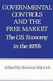 Governmental controls and the free market : the US economy in the 1970's