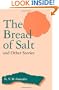 The Bread Of Salt And Other Stories