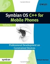 Symbian OS C++ for Mobile Phones: Volume 1: Professional Development on Constrained Devices