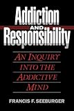 Addiction and responsibility