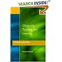Observing Teaching and Learning: Principles and Practice