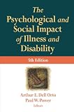 The Psychological and Social Impact of Illness and Disability: 5th Edition (Springer Series on Rehabilitation)