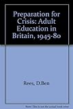 Preparation for crisis : adult education 1945-80