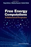 Free energy computations : a mathematical perspective