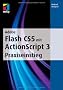 Adobe Flash CS5 mit ActionScript 3. Praxiseinstieg