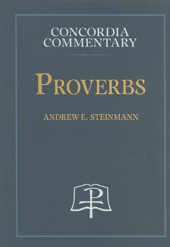 Proverbs (Concordia Commentary)