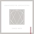 cover of MANCHESTER ORCHESTRA– Simple Math