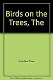 The birds on the trees