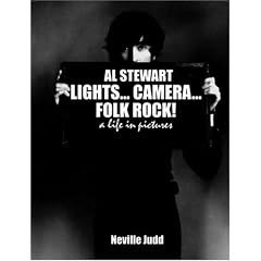 Al Stewart: Lights... Camera... Folk Rock: A Life In Pictures