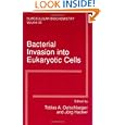 Bacterial Invasion into Eukaryotic Cells (SUBCELLULAR BIOCHEMISTRY Volume 33) by Tobias A. Oelschlaeger and J�rg H. Hacker