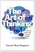 The Art of Thinking: A Guide to Critical and Creative Thought (10th Edition)
