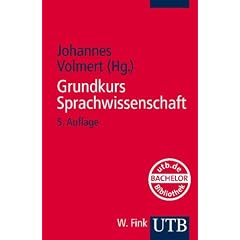 Grundkurs Sprachwissenschaft: Eine Einf�hrung in die Sprachwissenschaft f�r Lehramtsstudieng�nge (Uni-Taschenb�cher S)