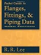 Pocket Guide to Flanges, Fittings, and Piping Data, Third Edition