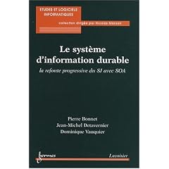 Le syst�me d'information durable : La refonte progressive du SI avec SOA