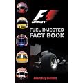 Formula One: Fuel-Injected Fact Book