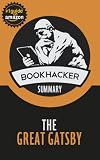 The Great Gatsby (A Bookhacker Summary)