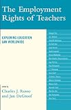 The Employment Rights of Teachers: Exploring Education Law Worldwide