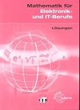 Produkt-Bild: Mathematik f&uuml;r Elektroniker. IT- und Elektronikberufe / Methodische L&ouml;sungswege zu 33064