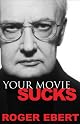 Your Movie Sucks