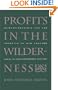 Profits in the Wilderness: Entrepreneurship and the Founding of New England Towns in the Seventeenth Century (Published for the Omohundro Institute of Early American Hist)