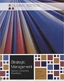 Strategic management : creating competitive advantages