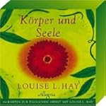 K�rper und Seele: 64 Karten zur t�gli...