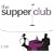 The Supper Club
