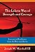 The Lakota Way of Strength and Courage: Lessons in Resilience from the Bow and Arrow