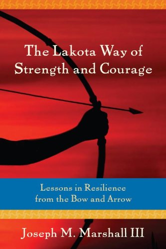 The Lakota Way of and Arrow