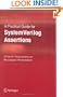 A Practical Guide for SystemVerilog Assertions (English and English Edition)