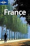 Lonely Planet France [LONELY PLANET FRANCE 7/E]