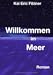 Willkommen im Meer