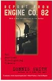 Report from Engine Co. 82 Dennis Smith
