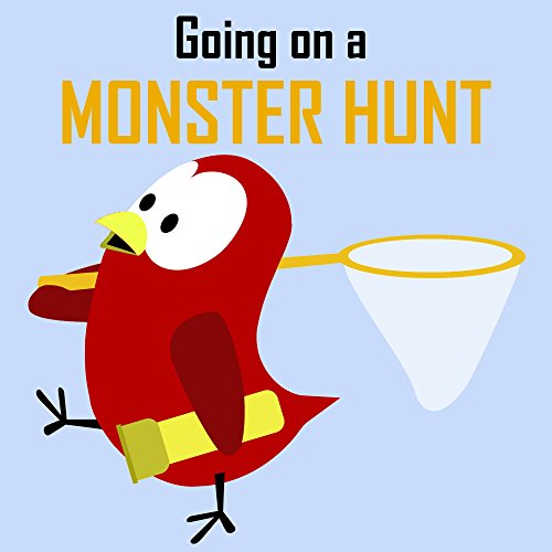 Children's Book: Going on a Monster Hunt [Bedtime Stories for Kids]
