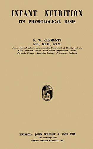 Infant Nutrition: Its Physiological Basis