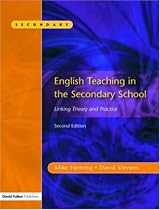 English Teaching Secondary School: Linking Theory and Practice