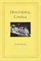 Devotional Cinema 2nd Edition