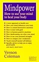 Mindpower: How to Use Your Mind to Heal Your Body (European Medical Journal)