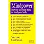 Mindpower: How to Use Your Mind to Heal Your Body (European Medical Journal)