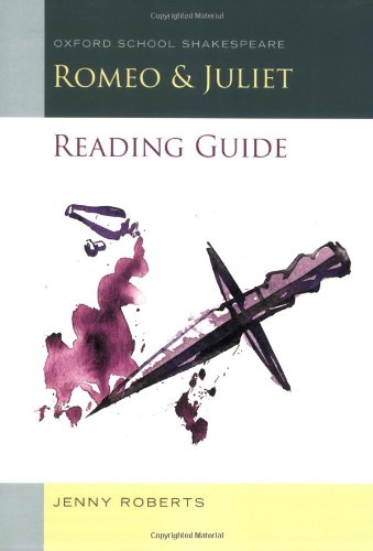 Romeo and Juliet Reading Guide (Oxford School Shakespeare)