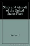 The ships and aircraft of the U.S. Fleet